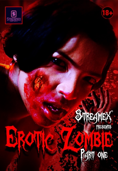 Erotic Zombie Part 1 (2021)