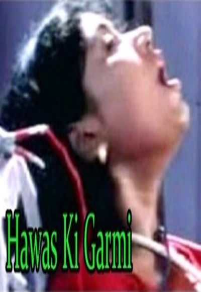 Hawas Ki Garmi