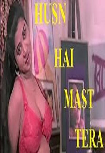 Husn Hai Mast Tera Hot Hindi Movie
