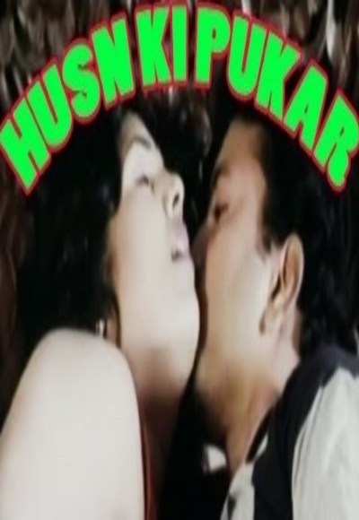 Husn Ki Pukar Hot Hindi Movie