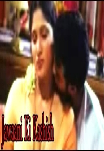 Jawani Ki Kashish