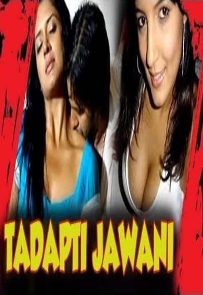 Tadapti Jawani Hot Hindi Movie