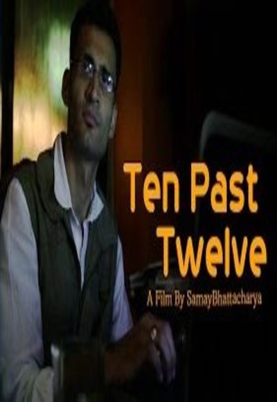 Ten Past Twelve – Short Film