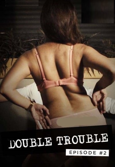 Double Trouble 2 (2020)