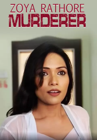 Zoya Rathore Murderer (2021)