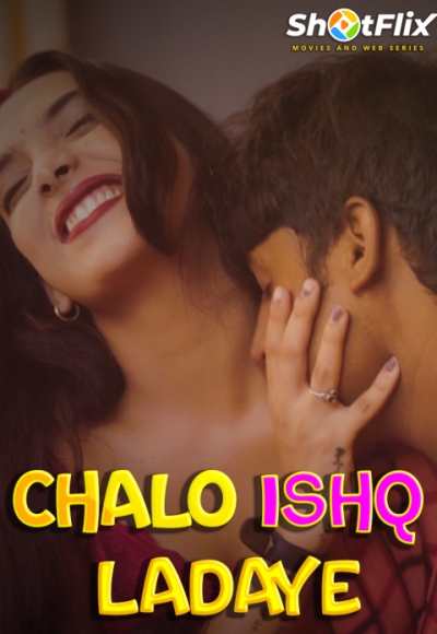 Chalo Ishq Ladaye (2021)