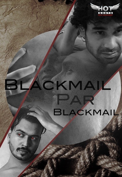 Blackmail Pe Blackmail (2020)