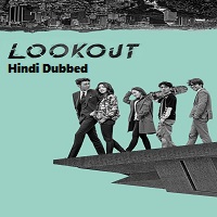 Lookout (2017) Hindi