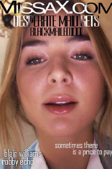 Desperate Maid Gets Blackmailed III (2017) BrazzersExxtra English