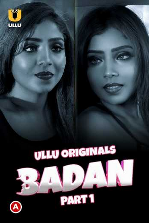 Badan Part 1 2023 Hindi Ullu Web Series