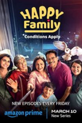 Happy Family Conditions Apply (2023 9-10) Hindi Season 1 Complete