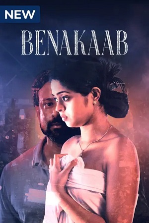 Benakaab (2023) Hindi Season 1 Complete