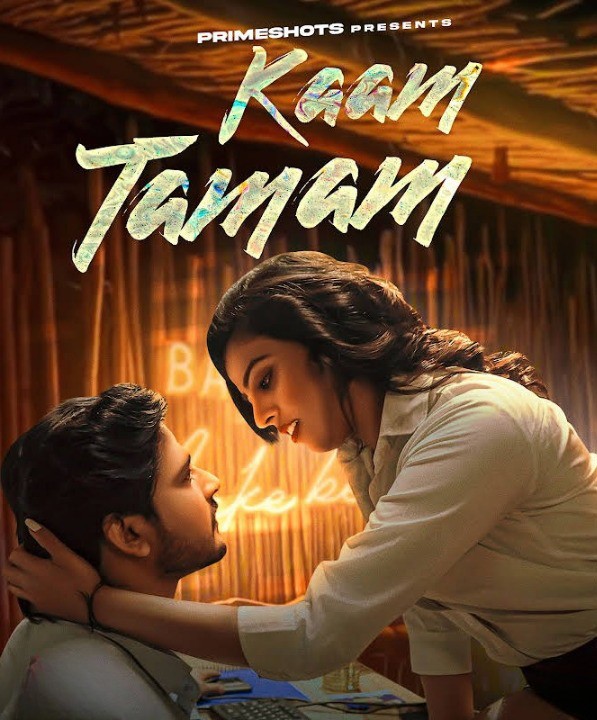 Kaam Tamam 2023 S01E01 PrimeShots Hindi