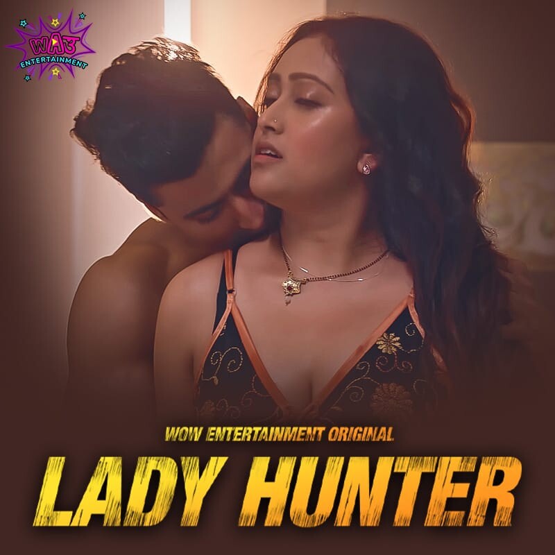 Lady Hunter 2023 Wow S01 Ep 01 – E02 Hindi Web Series