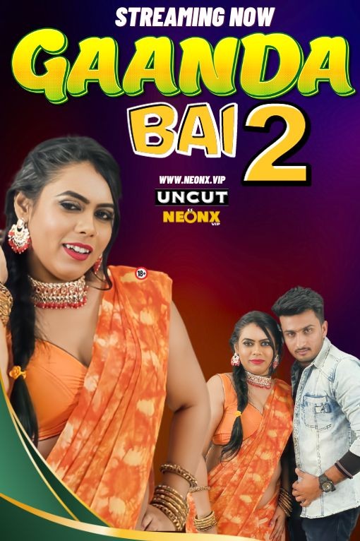 Gaanda Bai 2 2024 NeonX Hindi Short Film