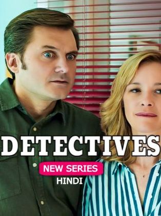 Detectives (2024) Hindi Dubbed Season 1 Complete