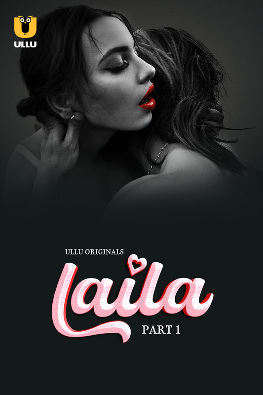 Laila Part 01 2024 Ullu Hindi Web Series