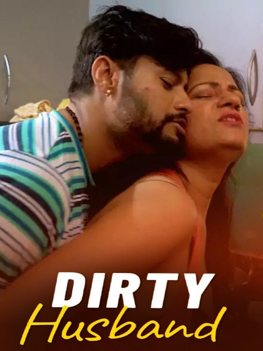 Dirty Husband 2024 Msspicy Hindi Web Series