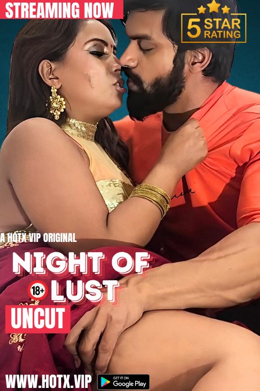 Night of Lust (2024) Hindi Uncut HotX Short Film