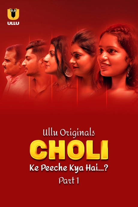 Choli Ke Peeche Kya Hai Part 1 (2024) S01 Hindi Ullu Hot Web Series