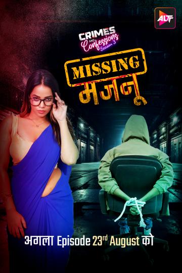 Crimes And Confessions Missing Majnu 2024 S03 E01-02 AltBalaji Web Series