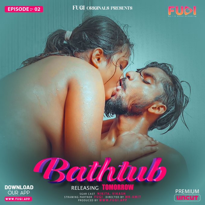 Bathtube 2024 Fugi S01E01 Hindi Web Serie