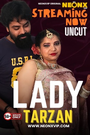 Lady Tarzan 2024 Hindi NeonX Short Films