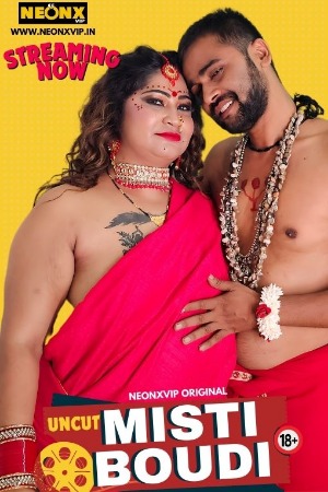 Misti Boudi 2024 Hindi NeonX Short Films