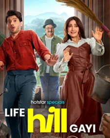 Life Hill Gayi (2024) Hindi Season 1 Complete