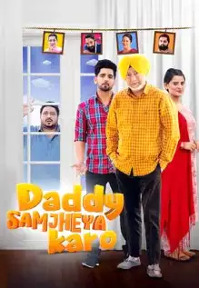 Daddy Samjheya Karo (2024) Punjabi HD
