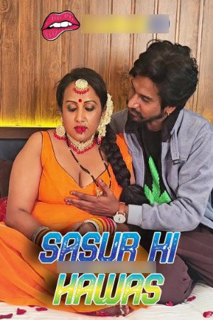 Sasur Ki Hawas 2024 Hindi HothitMovies Short Films