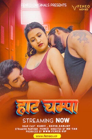Hot Champa 2024 Hindi Feneo Short Films