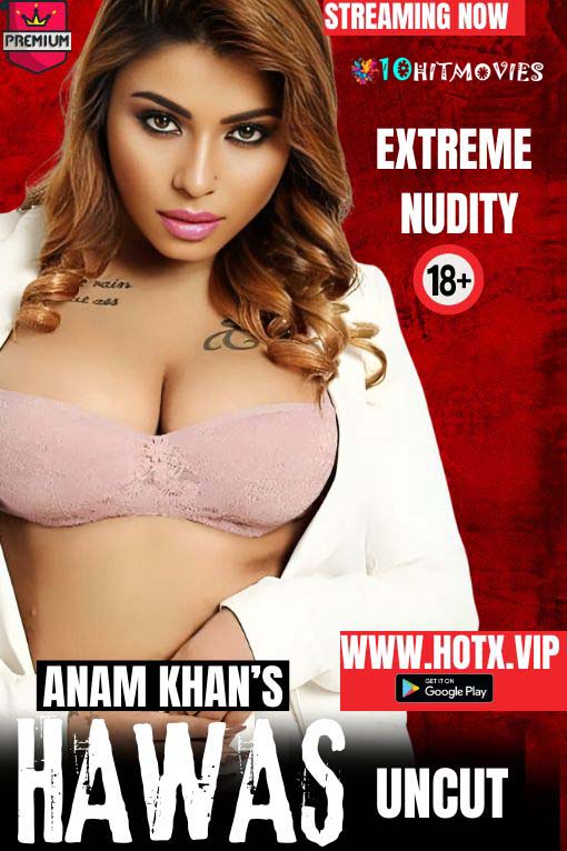 Hawas (2024) Hindi Uncut HotX Hot Short Film