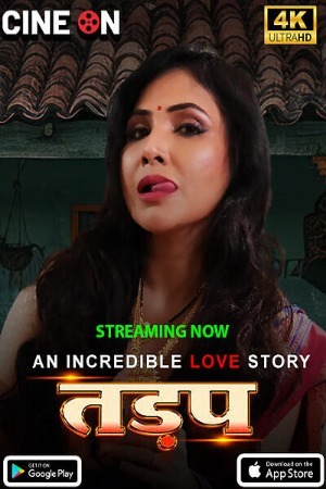 Tadap 2024 Hindi Season 01 [ Episodes 01 Added ] CineOn WEB Series