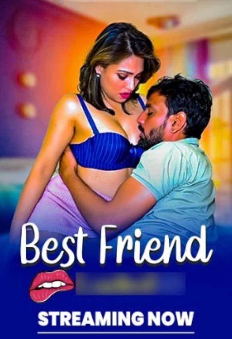 Best Friend 2024 Hindi Uncut Short Films