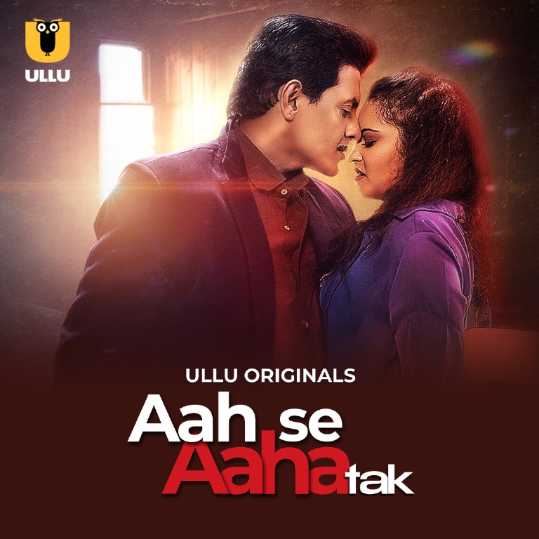 Aah Se Aaha Tak Part 01 2024 Ullu Web Series