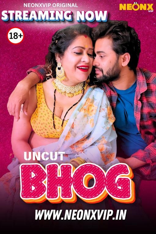 Bhog (2025) Hindi Uncut NeonX Hot Short Film