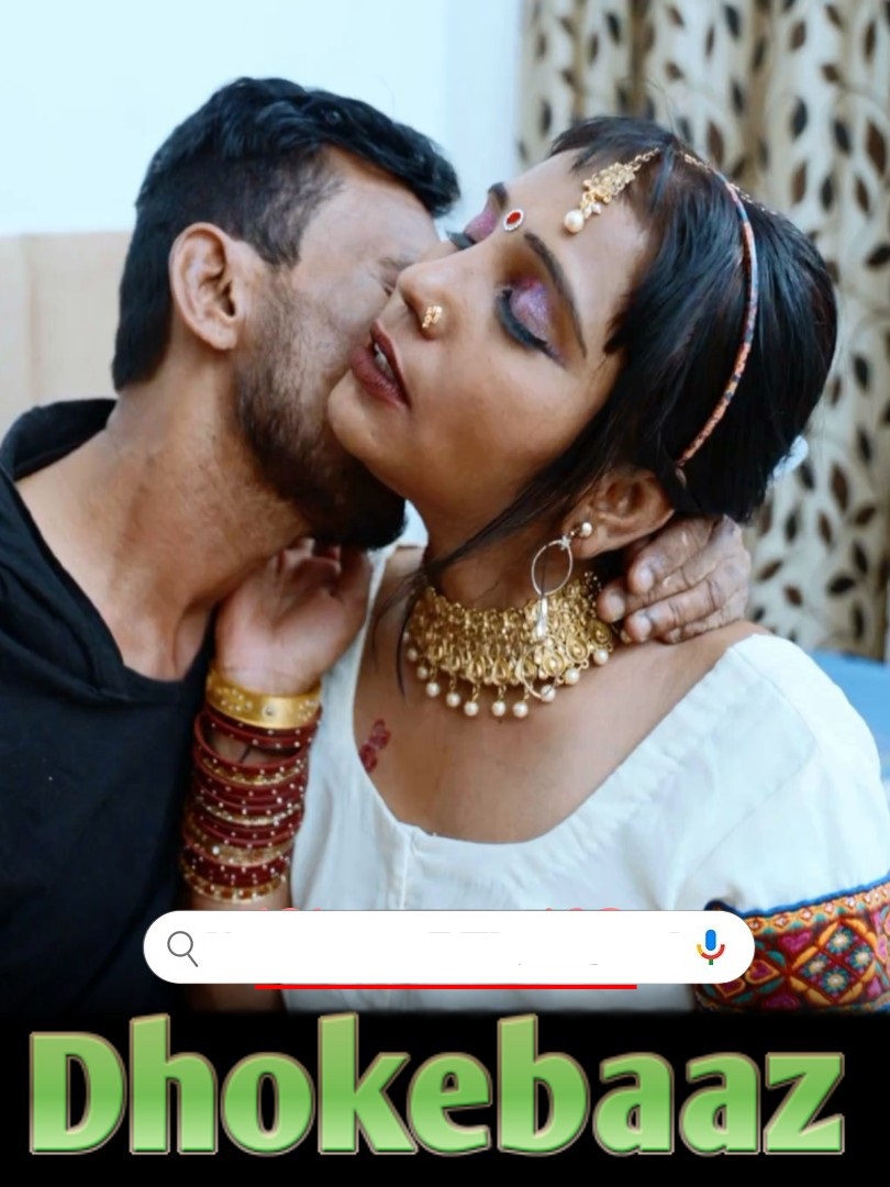 Dhokebaaz (2025) Hindi Uncut Hot Short Film