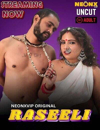 Raseeli (2025) Hindi Uncut NeonX Hot Short Film