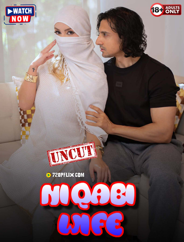 Niqabi Wife (2025) Hindi Uncut Niks Hot Short Film