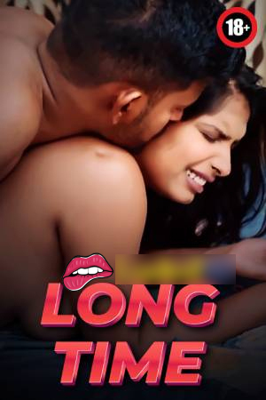 Long Time 2025 Hindi Uncut Short Films