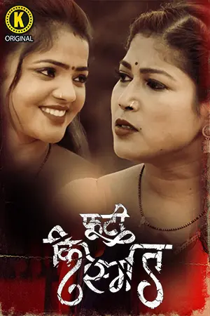 Phooti Kismat 2025 Kangan S01 Part 1 Hindi Web Series