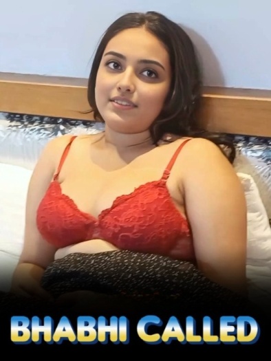 Bhabhi Called (2025) UNRATED Hindi Hot Short Film