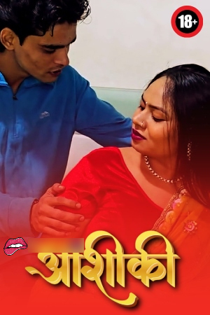 Aashiqui 2025 Hindi Uncut Short Films