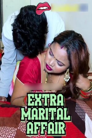Extra Marital Affair 2025 Hindi Uncut Short Films