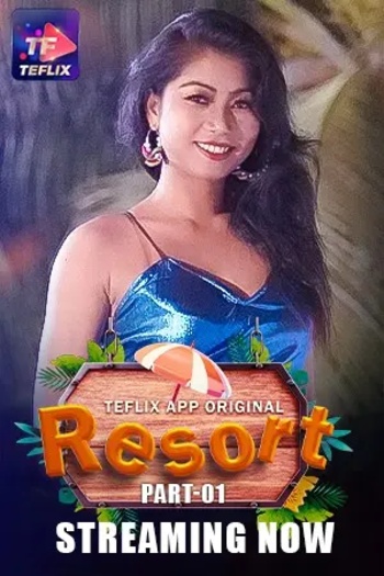 Resort (2025) TeFlix Hindi S01E01T02 Hot Web Series