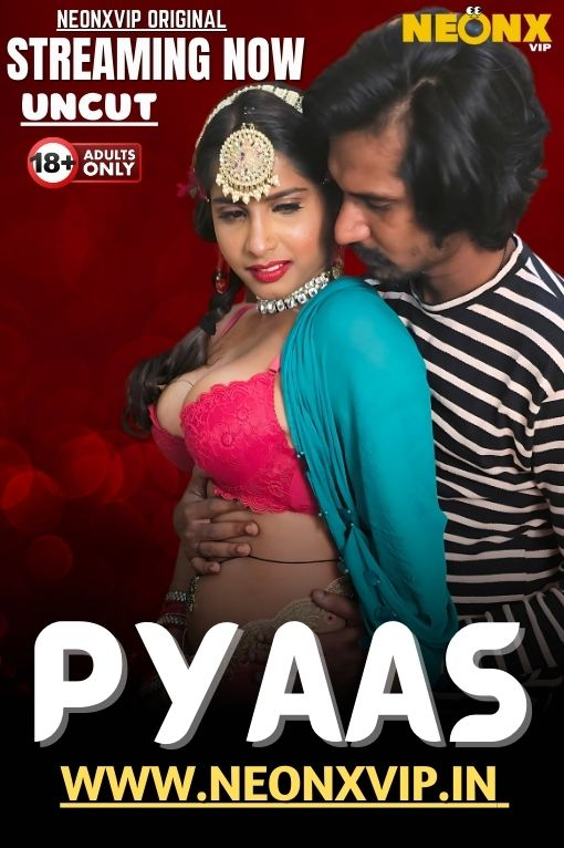 Pyaas 2025 NeonX Hindi Short Film