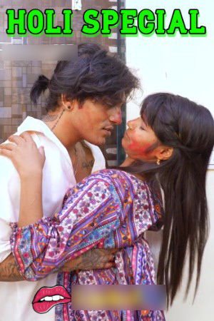 Holi Special 2025 Hindi Uncut Short Films