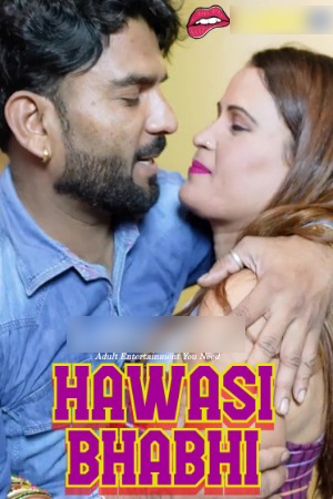 Hawasi Bhabhi 2025 Hindi Uncut Short Films