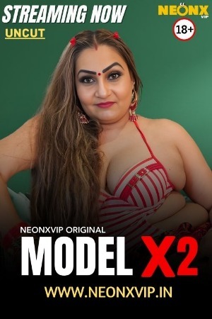Model X 2 2025 Hindi NeonX Short Films